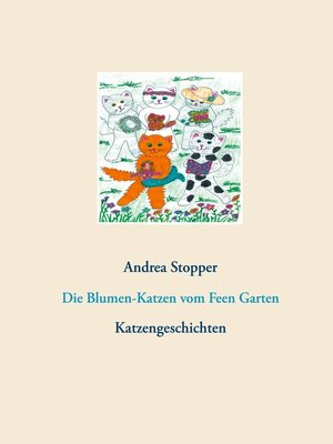 cover image of Die Blumen-Katzen vom Feen Garten